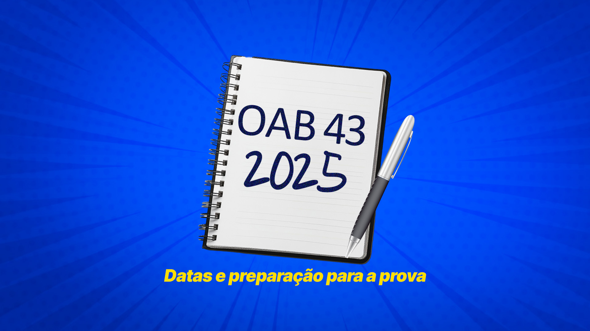 Saiba Tudo Sobre a Prova da OAB 43 Vilaça Cursos